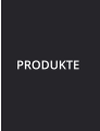 PRODUKTE