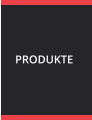 PRODUKTE